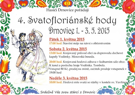 Pozvánka na Svatofloriánské hody v Drnovicích 2015 Pozvánka na Svatofloriánské hody v Drnovicích 2015